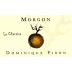 Dominique Piron Morgon La Chanaise 2016 Front Label