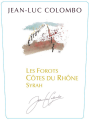 Jean-Luc Colombo Cotes du Rhone Les Forots 2006 Front Label