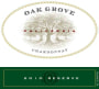 Oak Grove Family Reserve Chardonnay 2010  Front Label