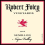 Robert Foley Vineyards Semillon 2009  Front Label