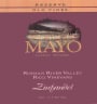 Mayo Family Ricci Vineyard Old Vines Reserve Zinfandel 2007 Front Label