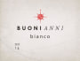 Cent'Anni Vineyards Buoni Anni Bianco 2014 Front Label