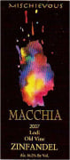 Macchia Winery Mischievous Old Vine Zinfandel 2007 Front Label