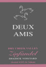 Deux Amis Shadick Vineyard Zinfandel 2013  Front Label