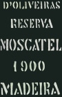 D'Oliveira Madeira Moscatel Reserva Vintage 1900 Front Label