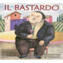 Il Bastardo Sangiovese di Toscana 2005 Front Label