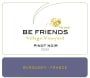 Be Friends Be Friends Pinot Noir Village 2005 Front Label