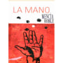 La Mano Roble Mencia 2007 Front Label