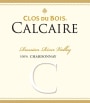Clos du Bois Calcaire Vineyard Chardonnay 2007 Front Label
