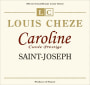 Louis Cheze Saint-Joseph Prestige de Caroline 2013 Front Label