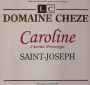 Louis Cheze Saint-Joseph Prestige de Caroline 2010 Front Label
