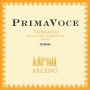 Tenuta di Arceno PrimaVoce 2006 Front Label