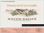 Domaine de la Croix Senaillet Macon Davaye 2015 Front Label