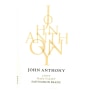 John Anthony Vineyards Napa Valley Sauvignon Blanc 2009 Front Label