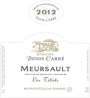 Denis Carre Meursault Les Tillets 2012 Front Label