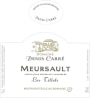 Denis Carre Meursault Les Tillets 2013 Front Label
