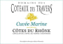 Domaine Coteaux des Travers  Cotes du Rhone Cuvee Marine 2014 Front Label