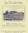 La Poderina Brunello di Montalcino 2004 Front Label