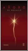 Anoro El Regalo Malbec 2006 Front Label