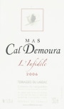 Mas Cal Demoura Terrasses du Larzac L'Infidele 2006 Front Label