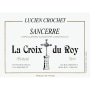 Lucien Crochet Croix du Roy Sancerre 2008 Front Label
