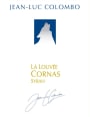 Jean-Luc Colombo Cornas La Louvee 2007 Front Label