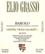 Elio Grasso Barolo Ginestra Vigna Casa Mate 2007 Front Label