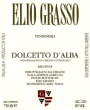 Elio Grasso Dolcetto d'Alba Dei Grassi 2009 Front Label
