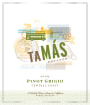 Tamas Estates Pinot Grigio 2009 Front Label