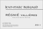 Jean-Marc Burgaud Regnie Vallieres 2011 Front Label