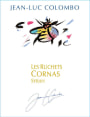Jean-Luc Colombo Cornas Les Ruchets 2008 Front Label