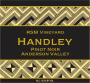 Handley RSM Vineyard Pinot Noir 2013 Front Label