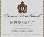Domaine Latour-Giraud Meursault Cuvee Charles Maxime 2013 Front Label