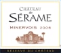 Chateau Serame Minervois 2006 Front Label