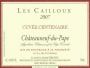 Les Cailloux Chateauneuf-du-Pape Les Cailloux Cuvee Centenaire 2007 Front Label
