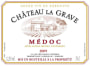 Chateau La Grave  2009 Front Label