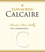 Clos du Bois Calcaire Vineyard Chardonnay 2009 Front Label