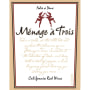Menage a Trois Red Blend 2010 Front Label