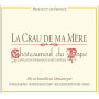 Dom. du Pere Pape Chateauneuf-du-Pape La Crau de Ma Mère 2005 Front Label