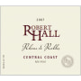 Robert Hall Rhone de Robles 2007 Front Label
