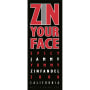 Zin Your Face Zinfandel 2008 Front Label