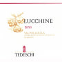 Tedeschi Valpolicella Lucchine 2010 Front Label
