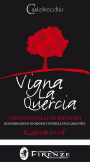 Castelvecchio Vigna La Quercia Chianti Colli Fiorentini Riserva 2008 Front Label