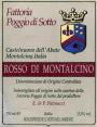 Poggio di Sotto Rosso di Montalcino 2009 Front Label