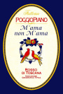 Poggiopiano M'ama non m'ama Rosso di Toscana 2007 Front Label
