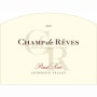 Champ de Reves Anderson Valley Pinot Noir 2010 Front Label