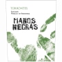Manos Negras Torrontes 2011 Front Label