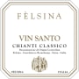 Felsina Vin Santo del Chianti Classico (375ML half-bottle) 2010 Front Label