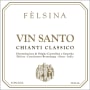 Felsina Vin Santo del Chianti Classico (375ML half-bottle) 2004 Front Label