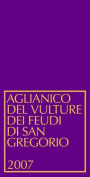 Feudi di San Gregorio Aglianico del Vulture 2007 Front Label